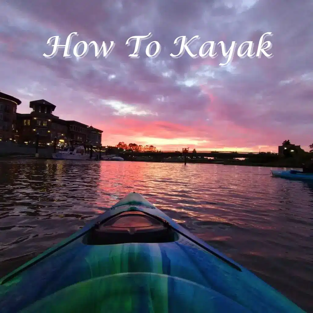 Learn how to kayak with Enjoy Napa Valley